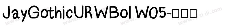 JayGothicURWBol W05字体转换